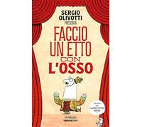 Faccio un etto con l'osso. Ediz. illustrata