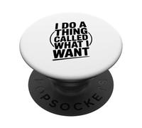 Faccio una cosa chiamata ciò che voglio divertente dire PopSockets PopGrip Adesivo