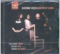 Facco, Giacomo/ Turina, Guillermo/ Boix/ Matsuoka - Giacomo Facco: Master Of Kings