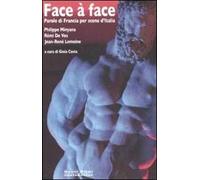 Face à face. Parole di Francia per scene d'Italia