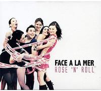 Face A La Mer - Rose 'N Roll