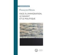 Face à l'immigration, le savant et le politique