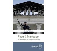 Face à Marioupol: Deux siècles de littérature russe