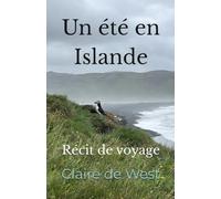 Face au Nord: Islande au fil de l’été