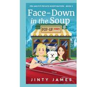 Face-Down in the Soup: Pru and Pip Private Investigators - Book 2