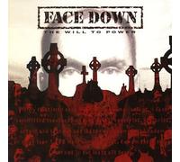 FACE DOWN - WILL TO POWER + 2