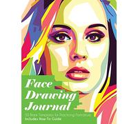 Face Drawing Journal: 50 Blank Templates for Practicing Portraiture, Includes How-To Guide