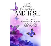 Face Everything and Rise 30 Day Affirmations Journal for Women