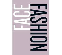 Face Fashion: A Guide to Drawing the Fashion Face