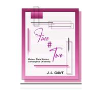 Face Number Two: Modern Black Woman: Convergence Of Identity