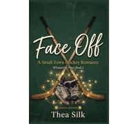 Face Off: A Small Town Hockey Romance (Whispering Pines Book 1)