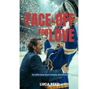 Face-Off for Love: An M/M Slow Burn Hockey RomCom: 4