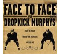 Face to Face & Dropkick Murphy - Split