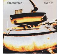 Face to Face - Over It
