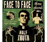 Face to Face - Three Chords and a Half Truth
