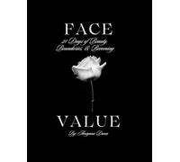 Face Value: 21 Days of Beauty, Boundaries, & Becoming
