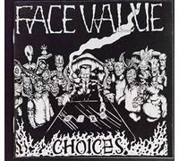 Face Value - Choices