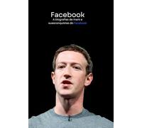 Facebook: A biografia de mark e suas conquistas facebook