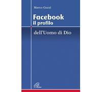 Facebook. Il profilo dell'uomo di Dio