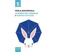 Facebook in the rain-La narice del coniglio