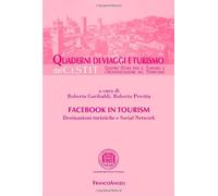 Facebook in tourism. Destinazioni turistiche e social network