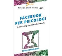 Facebook per psicologi. Il marketing con i social network - [Sovera Edizioni]