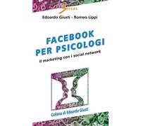 Facebook per psicologi. Il marketing con i social network