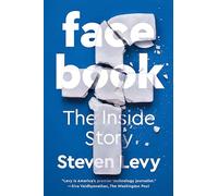 Facebook: The Inside Story