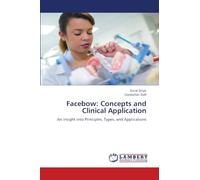 Facebow: Concepts and Clinical Application: An insight into Principles, Types, and Applications