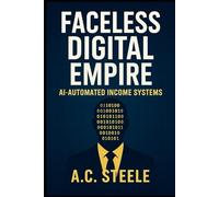 Faceless Digital Empire: AI-Automated Income System