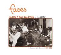 Faces - Faces - Had Me A Real Good Time at the BBC 1971-1973
