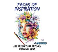 Faces of Inspiration: Art Therapy for the Soul Coloring book
