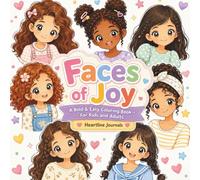 Faces of Joy: A Bold & Easy Coloring Book - For Kids and Adults
