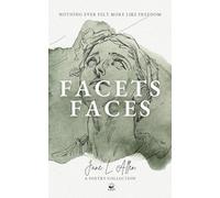 Facets Faces: A Poetry Collection