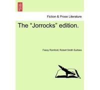 Facey Romford Robert Smith Surtees The "Jorrocks" Edition. (Tascabile)