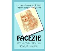 FACEZIE, ovvero le barzellette di Leonardo Da Vinci: Le barzellette di Leonardo Da Vinci