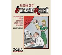 Facezie retrò. Archeologia della canzone umoristica italiana - 20
