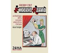 Facezie retrò. Archeologia della canzone umoristica italiana