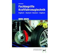 Fachbegriffe Kraftfahrzeugtechnik: Englisch - Deutsch, Deutsch - Englisch