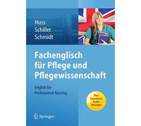 Fachenglisch Für Pflege Und Pflegewissenschaft: English for Professional Nursing
