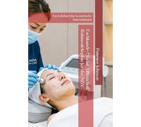 Fachkunde-Modul "Ultraschall" Rahmenlehrplan für das NiSV: Ein Lehrbuch für kosmetische Anwendungen