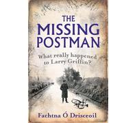 Fachtna Ó Drisceoil The Missing Postman (Tascabile)