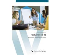 Fachwissen 15: Rassismus - Theorie und Praxis