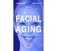 Facial aging. Practical manual of aesthetic medicine