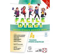 Facile a dirsi. Vol. A1-A2: Teoria e primi esercizi-Prove d'ingresso-Quaderno operativo. Con Mi preparo per l'interrogazione. Per la Scuola media. Con ... e scrittura. Con espansione online (Vol.)