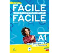 Facile facile. Libro di italiano per studenti stranieri. A1 livello principianti