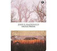Facile preda - MacDonald John D.
