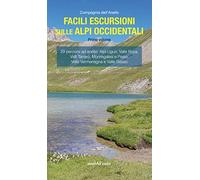 Facili escursioni sulle Alpi Occidentali. Vol. 1 - Compagnia dell'Anello