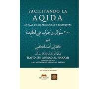 Facilitando la aqida en más de 200 preguntas y respuestas: Todo lo relacionado a la creencia correcta