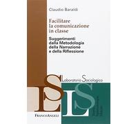 Facilitare la comunicazione in classe. Suggerimenti dalla Metodologia della Narrazione e della Riflessione
